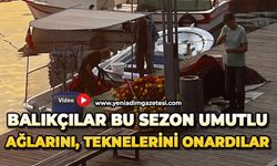 Balıkçılar bu sezon umutlu: Ağlarını, teknelerini onardılar