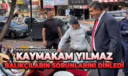 Kaymakam Yılmaz, balıkçıların sorunlarını dinledi