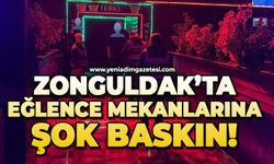 Zonguldak'ta gece kulüplerine baskın!