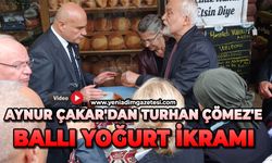 Aynur Çakar'dan Turhan Çömez'e ballı yoğurt ikramı