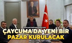 Çaycuma'da yeni bir pazar kurulacak