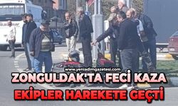 Zonguldak'ta feci kaza: Ekipler harekete geçti