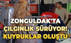 Zonguldak'ta çılgınlık sürüyor! Kuyruklar oluştu