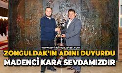 Zonguldak'ın adını duyurdu: Madenci kara sevdamızdır