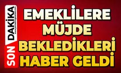 Emeklilere müjde: Bekledikleri haber geldi