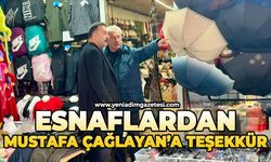 Esnaflardan Mustafa Çağlayan'a teşekkür