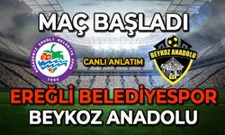 Kdz.Ereğli - Beykoz maçı başladı