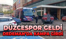 Düzcespor geldi: Dedeman’da kampa girdi