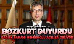 Bozkurt duyurdu:Sağlık Bakanı Memişoğlu açılışa geliyor