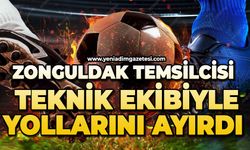 Zonguldak temsilcisi teknik ekibiyle yollarını ayırdı