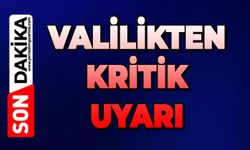 Valilikten önemli kritik uyarı