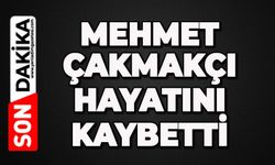 Acı haberi geldi: Mehmet Çakmakçı hayatını kaybetti