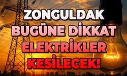Zonguldak bugüne dikkat: Elektrikler kesilecek