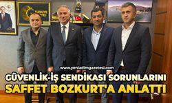 Güvenlik-İş Sendikası sorunlarını Saffet Bozkurt'a anlattı