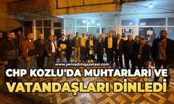 CHP Kozlu'da muhtarları ve vatandaşları dinledi