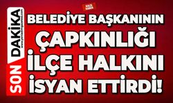 Belediye Başkanının çapkınlığı ilçe halkını isyan ettirdi!