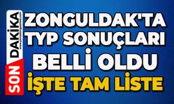 Zonguldak'ta TYP sonuçları belli oldu: İşte tam liste
