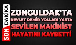 Zonguldak'ta Devlet Demir Yolları yasta: Sevilen makinist hayatını kaybetti