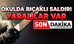 Okulda bıçaklı saldırı: Yaralılar var