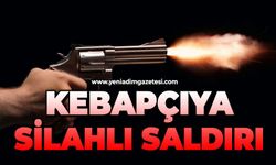 Kebapçıya silahlı saldırı