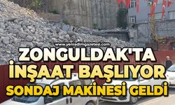 Zonguldak'ta inşaat başlıyor: Sondaj makinesi geldi
