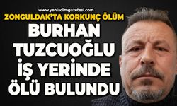Zonguldak'ta korkunç olay: Burhan Tuzcuoğlu iş yerinde ölü bulundu