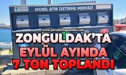 Zonguldak'ta Eylül ayında 7 ton toplandı