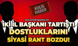 İki İl Başkanı tartıştı, dostluklarını siyasi rant bozdu!