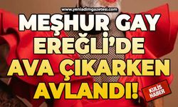 Meşhur 'GAY' Ereğli’de ava çıkarken avlandı!