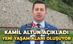 Kamil Altun açıkladı: Kilimli'de yeni yaşam alanı oluşuyor