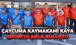 Çaycuma Kaymakamı Kaya sporcularla buluştu