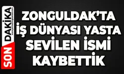 Zonguldak’ta sevilen iş insanı hayatını kaybetti