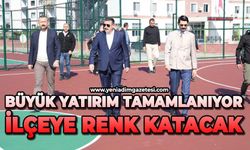 Büyük yatırım tamamlanıyor: İlçeye renk katacak