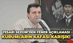 Yesari Sezgin'den Fener açıklaması: Kurumların kafası karışık!