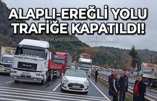 Alaplı - Ereğli yolu trafiğe kapatıldı
