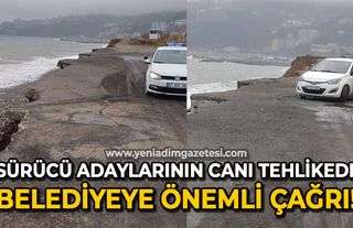 Sürücü adaylarının canı tehlikede: Belediyeye önemli çağrı!