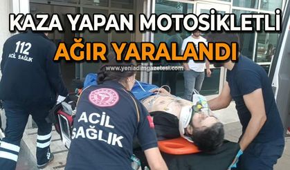 Kaza yapan motosikletli ağır yaralandı