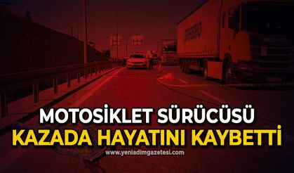 Motosiklet sürücüsü kazada hayatını kaybetti