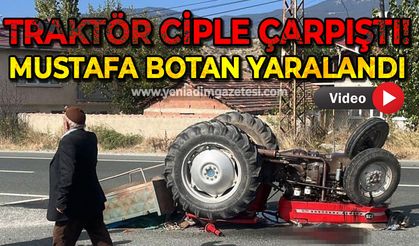 Ciple çarpışan traktör devrildi: 80 yaşındaki sürücü yaralandı