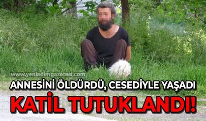 Annesinin cesediyle 2 hafta yaşadı, tutuklandı