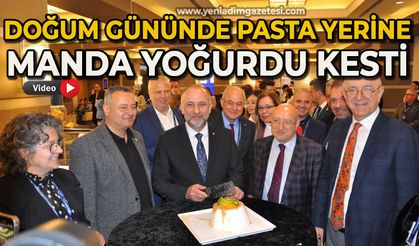 Doğum gününde pasta yerine manda yoğurdu kestiler