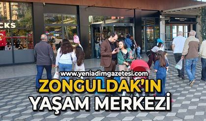 Zonguldak’ın yaşam merkezi