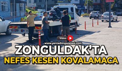 Zonguldak'ta nefes kesen kovalamaca