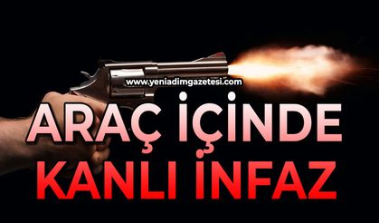 Araç içinde kanlı infaz: 1 ölü