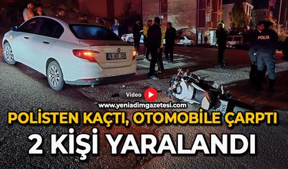 Polisten kaçtı, otomobile çarptı: 2 kişi yaralandı