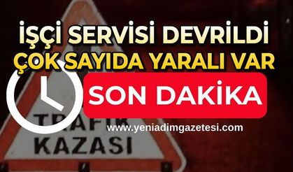 İşçi servisi devrildi: Çok sayıda yaralı var