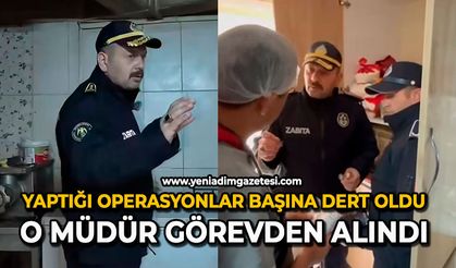 Yaptığı operasyonlar başına dert oldu: O Müdür görevden alındı