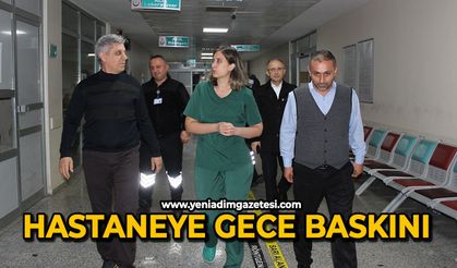 Hastaneye gece baskını