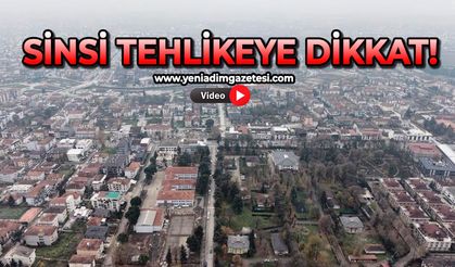 Sinsi tehlikeye dikkat!