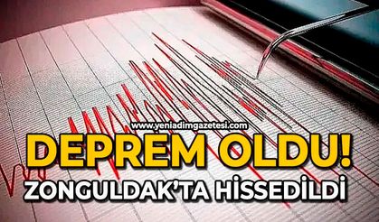 Deprem oldu: Zonguldak’ta hissedildi